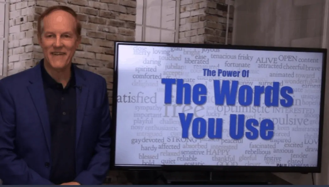 The Words You Use Create Emotions